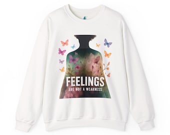 Feelings are not a Weakness Mental Health Awareness Sweatshirt, Normalize Therapy, Unisex Heavy Blend Jumper, De-Stigmatize Mental Struggle