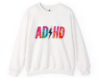 Neurodivergent Sweatshirt: ADHD, Mental Health Awareness And Acceptance
