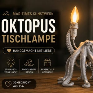 Puede incluir: Lámpara de mesa con forma de pulpo gris con una bombilla encendida en forma de llama. La lámpara tiene el texto "OKTOPUS TISCHLAMPE" y "HANDGEMACHT MIT LIEBE". La lámpara está impresa en 3D con PLA.
