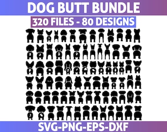 Funny Dog Butt SVG Bundle: 80 Designs for Cricut & Silhouette (Digital Download)