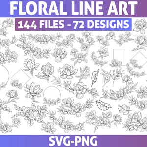May include: A collection of black and white floral line art designs. The image includes various floral arrangements, individual flowers, and leaves. Text at the top reads "FLORAL LINE ART" and "144 FILES - 72 DESIGNS". The bottom text says "SVG-PNG".