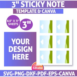 May include: A digital template for 3-inch sticky notes. The design includes a purple and blue gradient background with the text "YOUR DESIGN HERE." The image also shows a sheet of 8.5" x 11" paper and the text "3" STICKY NOTE TEMPLATE & CANVA."