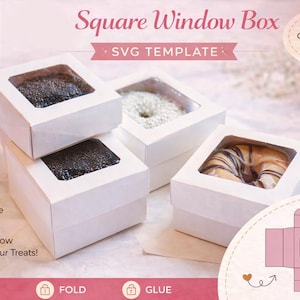 May include: White square window boxes with clear windows, showcasing treats like donuts and pastries. The boxes are labeled "Square Window Box" and "SVG Template". The design is "Cricut & Silhouette Ready" and "Easy to Assemble".