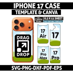 May include: An orange iPhone 17 case template with the text "DRAG DROP" and a drag and drop icon. The image also includes templates for iPhone 17 Air, Pro, and Pro Max cases. The text "SVG-PNG-DXF-PDF-EPS" is at the bottom.