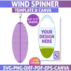 May include: A template for a wind spinner design, featuring two oval shapes. One is a purple striped design, and the other has space for a custom design with the text "YOUR DESIGN HERE". The template is for 8.5" x 11" sheets and is Canva editable.