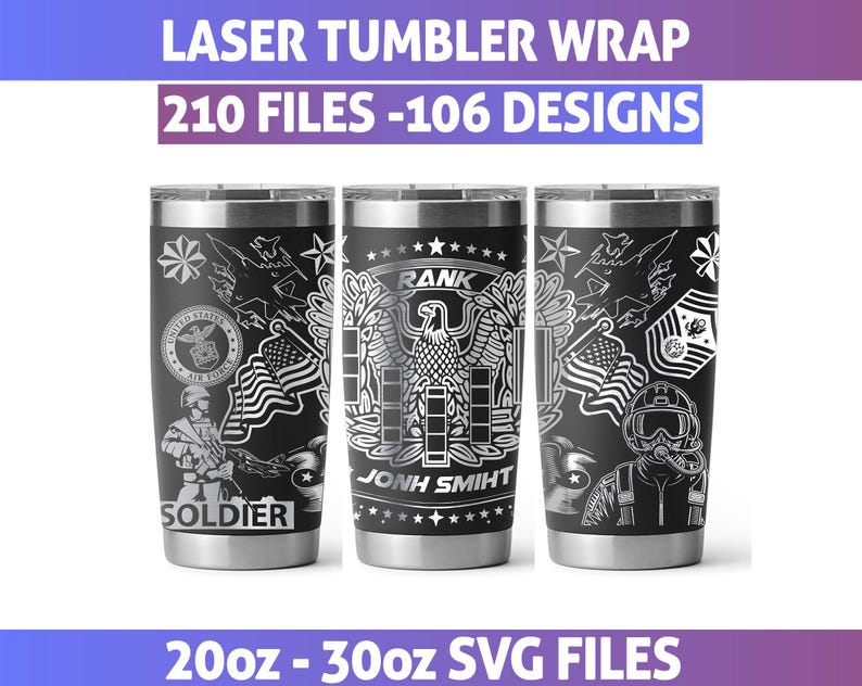 May include: Three black stainless steel tumblers with laser-etched designs. The tumblers feature military-themed graphics, including an eagle, flags, and soldier silhouettes. Text on the tumblers includes "SOLDIER" and "RANK". The tumblers are available in 20oz and 30oz sizes.