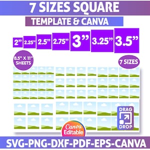 May include: A digital design template with the text "7 SIZES SQUARE" and "TEMPLATE & CANVA". It features seven square sizes: 2", 2.25", 2.5", 2.75", 3", 3.25", and 3.5". The design includes a grid of image placeholders and the text "SVG-PNG-DXF-PDF-EPS-CANVA".