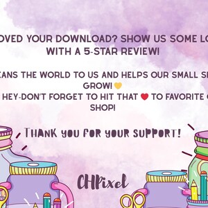 Op de afbeelding: Een digitale afbeelding met de tekst "LOVED YOUR DOWNLOAD? SHOW US SOME LOVE WITH A 5-STAR REVIEW!" en "THANK YOU FOR YOUR SUPPORT!". De afbeelding bevat illustraties van potten, scharen en potloden.