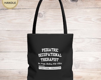 Personalized Pediatric Occupational Therapist Tote Bag OT Appreciation Gift OT Graduation Gift Occupational Therapy Team Gift OT Gifts