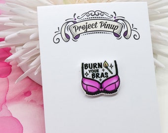 Burn Your Bras Lapel Pin