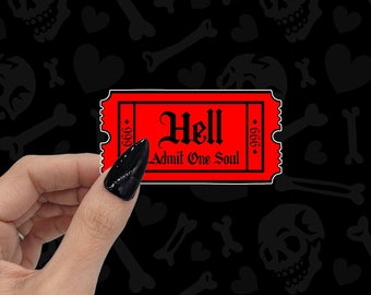 Hell Admit One Ticket Vinyl Sticker