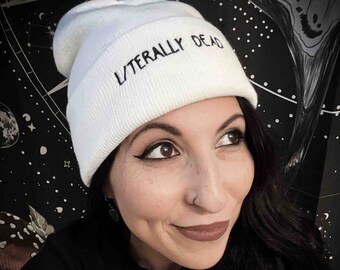 Literally Dead Embroidered White Beanie Hat