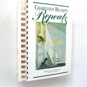 Charleston Receipts Repeats, Cookbook by Junior League of Charleston