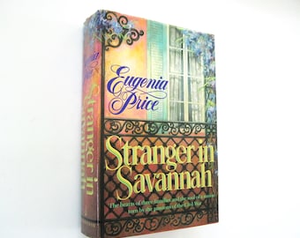 Stranger in Savannah - Eugenia Price, Hardback Book, 1st Edition