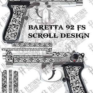 May include: Detailed image of a silver Beretta 92 FS pistol with a scroll design engraving. The text "BARETTA 92 FS SCROLL DESIGN" is prominently displayed. Additional text includes "FRAMES MODIFICATIONS AVAILABLE UPON REQUEST".