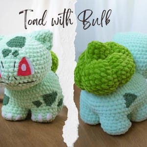 May include: A light green crochet plush toy featuring dark green spots, white claws, and red-centered eyes. The back displays a large, textured dark green bulb-like structure. The text "Toad with Bulb" is printed at the top of the image.
