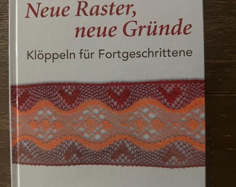 Close out sale Gounds Bobbin Lace book in German. Neue Raster, neue Grunde by Katharina Egger. Out of print 2008. Ground, patterns. 19.50