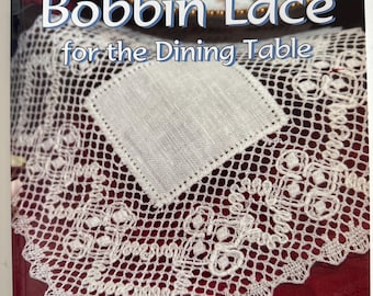 Close out sale Bobbin Lace for the Dining Table by Peter Sorensen. 12 borders. Out of print 2009. 25.00