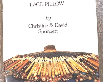 Rare Find Success to the Lace Pillow by Christine & David Springett. Used, 60 pages paperback 1981. 11.50