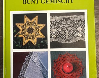 Torchonmuster Bunt Gemischt by Brigitte Bellon, Barbara Fay Verlag 2002. Torchon Bobbin lace hardbook in German. Special sale price 29.50