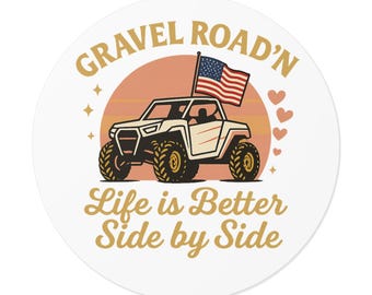 Gravel Roadn Side by Side Decal  Life Is Better Side by Side Sticker  UTV SxS Country Girl Vinyl Decal  Off Road ATV Window Sticker