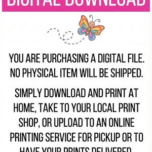 Może przedstawiać: Powiadomienie o pobraniu cyfrowym z kolorową ilustracją motyla i tekstem: DIGITAL DOWNLOAD. YOU ARE PURCHASING A DIGITAL FILE. NO PHYSICAL ITEM WILL BE SHIPPED. SIMPLY DOWNLOAD AND PRINT AT HOME OR USE A PRINTING SERVICE.