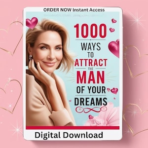 Puede incluir: Portada de descarga digital con una mujer y el texto "1000 maneras de atraer al hombre de tus sueños". El fondo es azul claro con corazones rosas y brillos. Arriba está el texto "Order Now Instant Access".