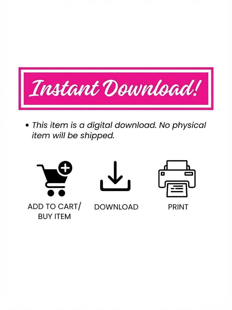 Może przedstawiać: Grafika do pobrania cyfrowego z r&oacute;żowym prostokątnym banerem z białym napisem Instant Download! oraz tekstem This item is a digital download. No physical item will be shipped. Ikony dodawania do koszyka, pobierania i drukowania.
