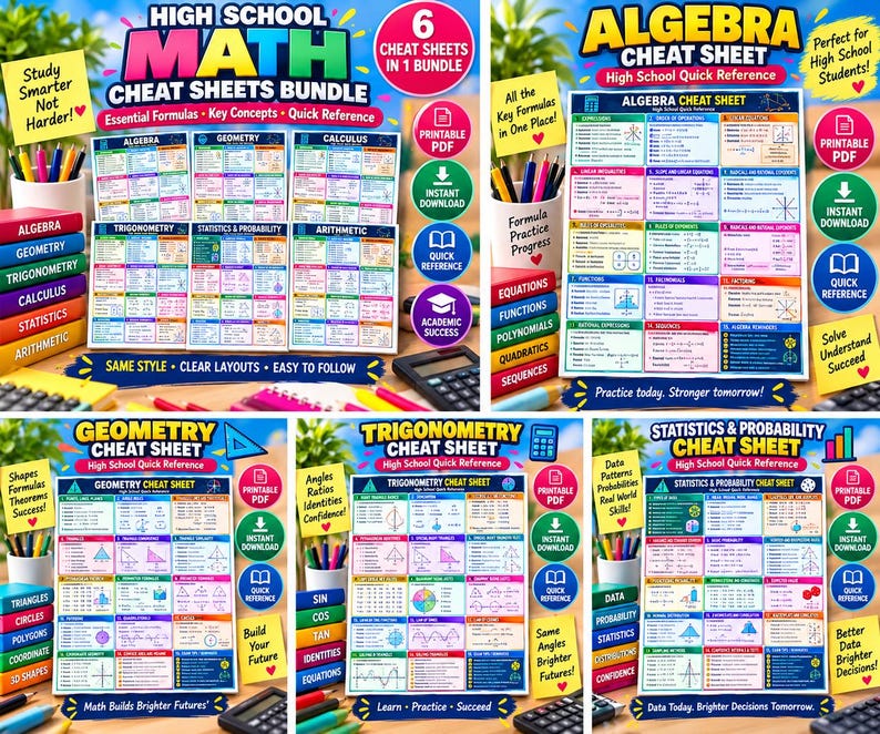 May include: A bundle of six high school math cheat sheets featuring Algebra, Geometry, Calculus, Trigonometry, Statistics, and Arithmetic. Each colorful reference guide displays essential formulas, key concepts, and clear layouts for quick study.