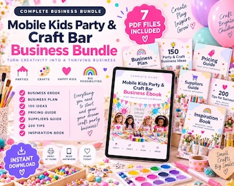 Mobile Kids Party & Craft Bar Business Bundle | Startup Guide, Pricing, 150 Ideas (Digital Download)