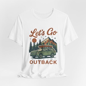 Let’s Go Outback retro tee with Subaru inspired SUV graphic, vintage camping adventure shirt for outdoors lovers and car enthusiasts