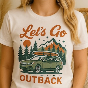 Camiseta Lets Go Outback - Camiseta retro de aventura para hombres y mujeres amantes de la naturaleza - Camiseta de senderismo Subaru Outback - Regalo ideal para viajes de camping y carretera imagen 1