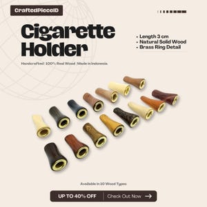 May include: Cigarette holders made of natural solid wood with brass ring details. The holders are 3 cm in length and available in 10 wood types. The image shows a variety of colors and wood grains.