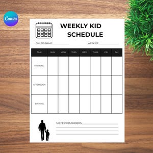 May include: A white weekly kid schedule with a black grid for each day of the week. The schedule includes sections for morning, afternoon, and evening activities. The top of the schedule has the text "WEEKLY KID SCHEDULE".