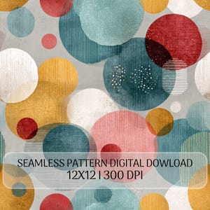 Könnte beinhalten: Nahtloses digitales Muster mit sich überlappenden Kreisen in Türkis, Rot, Gold, Rosa und Weiß auf grauem Hintergrund. Der Entwurf enthält den Text "SEAMLESS PATTERN DIGITAL DOWLOAD 12X12 I 300 DPI".