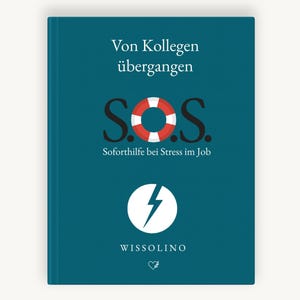 S.O.S. – Von Kollegen übergangen | Finde deine Stimme & gewinne Respekt | Soforthilfe Ratgeber | Digitaler Ratgeber | Deutsch