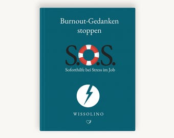 S.O.S. – Stop met burn-outgedachten | Directe hulp bij werkstress, overweldiging en mentale uitputting | Duits