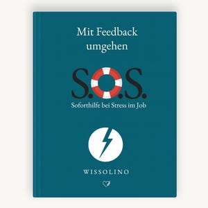 S.O.S. – Mit Feedback umgehen | Kritik annehmen & konstruktiv nutzen | Deutsch