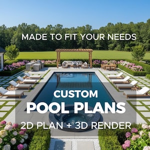 Könnte beinhalten: Eine Außenansicht mit einem rechteckigen Pool, Liegestühlen und einer Pergola. Das Bild enthält den Text "MADE TO FIT YOUR NEEDS" und "CUSTOM POOL PLANS 2D PLAN + 3D RENDER". Der Pool ist von Grün und Blumen umgeben.