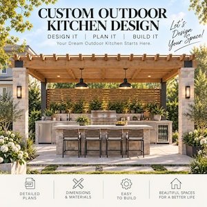 May include: An outdoor kitchen featuring a wooden pergola, stone pillars, and a central island with four stools. The text reads: CUSTOM OUTDOOR KITCHEN DESIGN, DESIGN IT | PLAN IT | BUILD IT, Your Dream Outdoor Kitchen Starts Here, Let's Design Your Space!