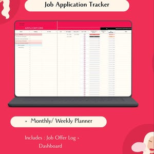 May include: A digital job application tracker displayed on a laptop screen. The screen shows a spreadsheet with columns for tracking applications, interview dates, and offer details. The image includes the text "Job Application Tracker", "+ Monthly/ Weekly Planner", and "Includes: Job Offer Log + Dashboard".