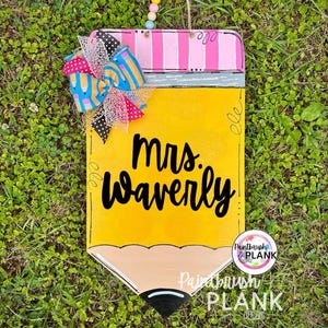 Personalized Pencil Door Hanger: Teacher Classroom Decor