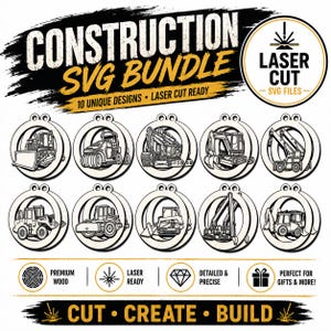 Peut inclure: Une collection numérique intitulée CONSTRUCTION SVG BUNDLE présentant 10 motifs circulaires de véhicules de chantier découpés au laser, incluant bulldozers, excavatrices et rouleaux. L'image contient des textes, des icônes et la mention CUT CREATE BUILD.