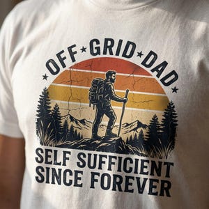Off Grid Dad Shirt, autarker Naturbursche Geschenk, Vintage Retro Wanderer T-Shirt, Bergabenteuer Camping Geschenk für ihn, Cabin Life Vater Tee