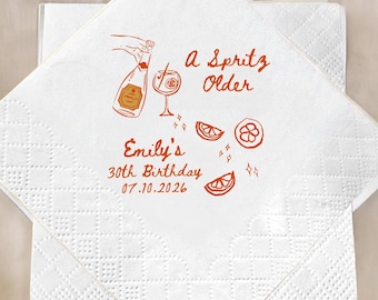 A Spritz Older Birthday Napkins, Personalized 30th Birthday Party Decor, Custom Aperol Spritz Beverage Napkins, Dirty Thirty Guest Towels