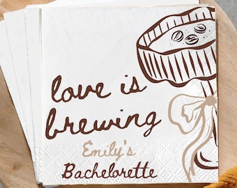 Love is Brewing Napkins Personalized, Coffee Bridal Shower Napkins Custom, Bachelorette Party Decor, Bride to Be Cafe Theme Napkins
