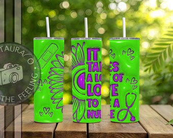 3d It takes a lot of love to be a Nurse Tumbler, Nurse Tumbler Wrap 20 oz Tumbler Nursing Sublimation Design,Instant Digital, Nurse Life RN