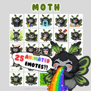 May include: A collection of 25 animated moth emotes. Each emote features a cartoon moth with black and gray fur, green and black wings, and various expressions. The word "MOTH" is at the top, and the text "25 ANIMATED EMOTES!!" is in a speech bubble.