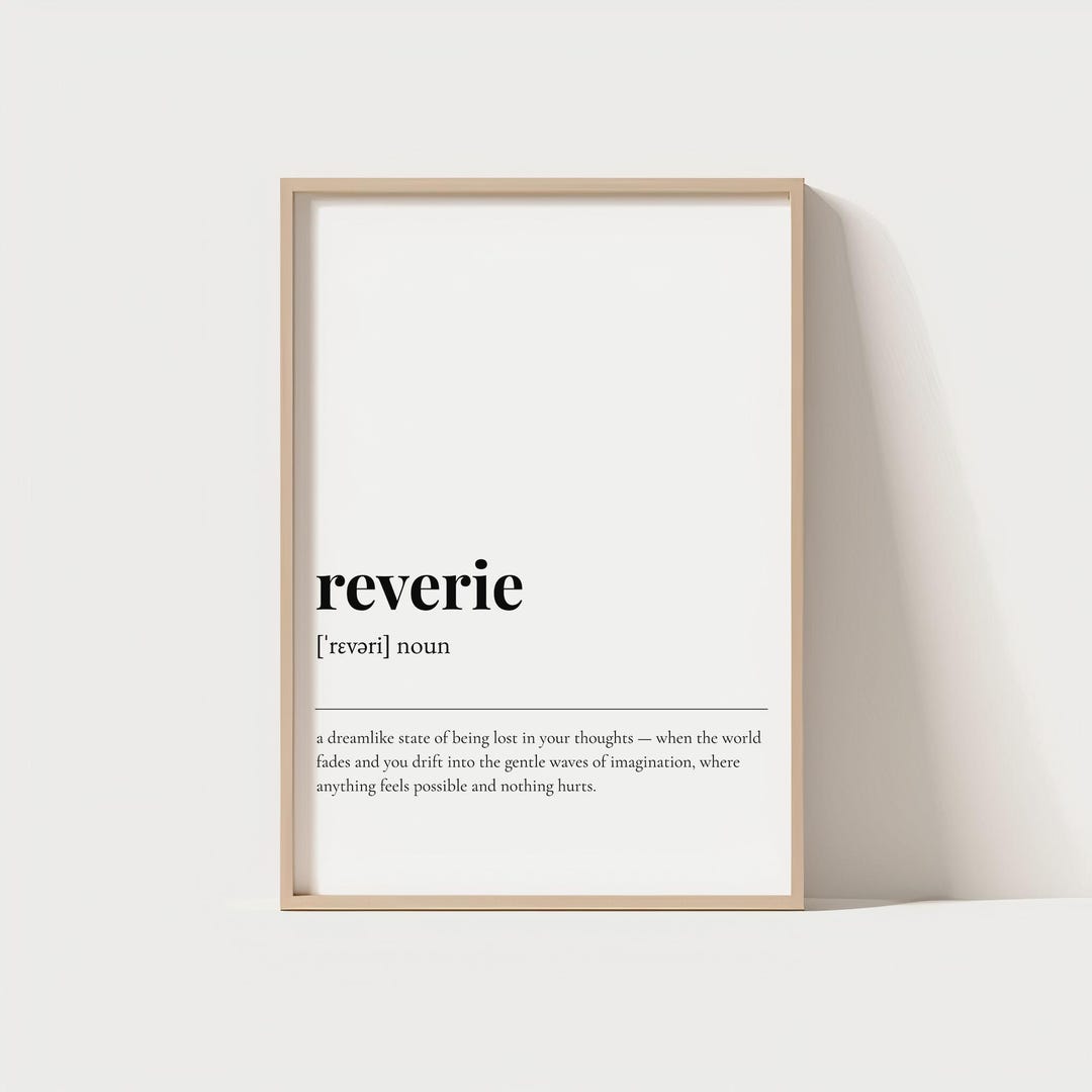 Define Reverie Reverie Definition Wall Art Printable – Daydream Word Poster, Soft ...