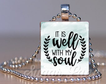It Is Well With My Soul Necklace - Scrabble Tile Pendant with Chain - It Is Well Necklace - It Is Well Pendant - Scrabble Necklace